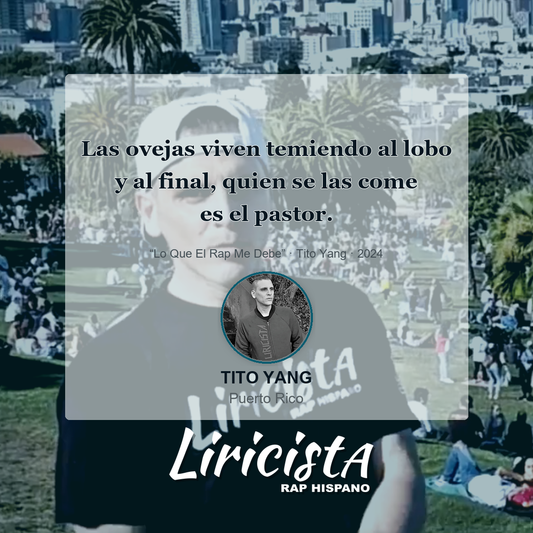 Tito Yang Lo Que El Rap Me Debe lyric quote card