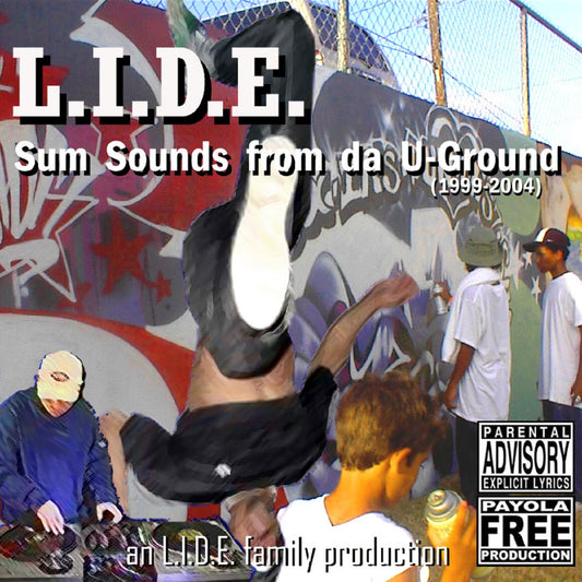 L.I.D.E. - Sum Sounds From Da U-Ground (2004) - Edición Digital